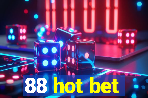 88 hot bet